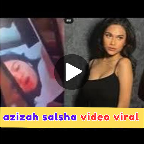 Tending Video Viral Azizah , Watch Azizah Salsha Original YouTube Video Link  , Azizah Viral Video Download