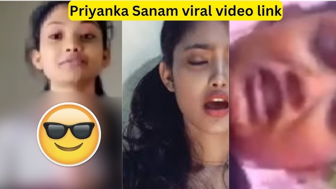 Priyanka Sanam Viral Video Original Telegram Link , Leak Priyanka Sanam Video Clips